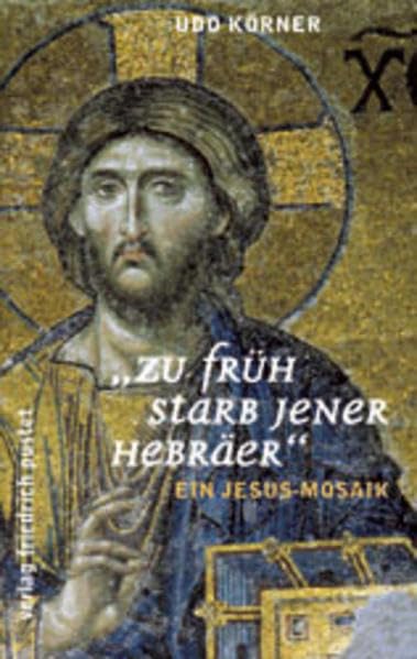 Zu früh starb jener Hebräer: Ein Jesus-Mosaik Politics & Society