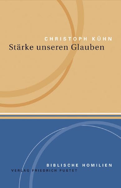 Stärke unseren Glauben: Biblische Homilien Religion & Esotericism