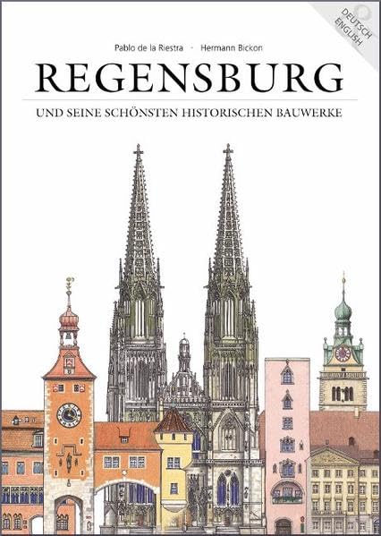 Regensburg und seine schönsten historischen Bauwerke: Text dtsch.-engl. (Regensburg - UNESCO Weltkulturerbe) Film, Art & Culture