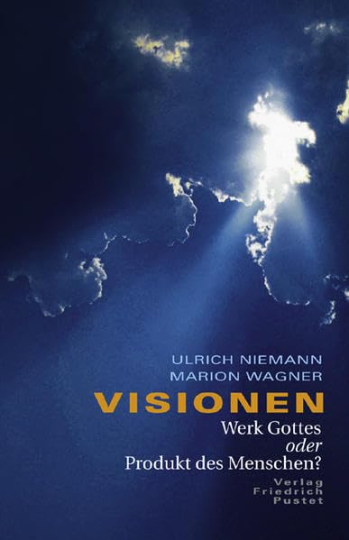 Visionen - Werk Gottes oder Produkt des Menschen?: Theologie und Humanwissenschaft im Gespräch Self-help