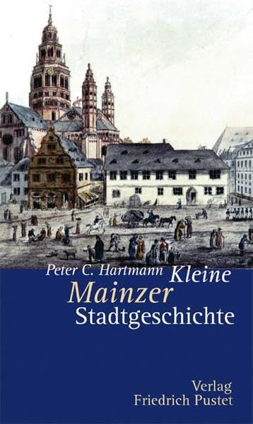 Kleine Mainzer Stadtgeschichte Politics & History books