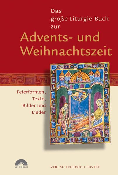 Das große Liturgie-Buch zur Advents- und Weihnachtszeit: Feierformen, Texte, Bilder und Lieder Religion & Esotericism