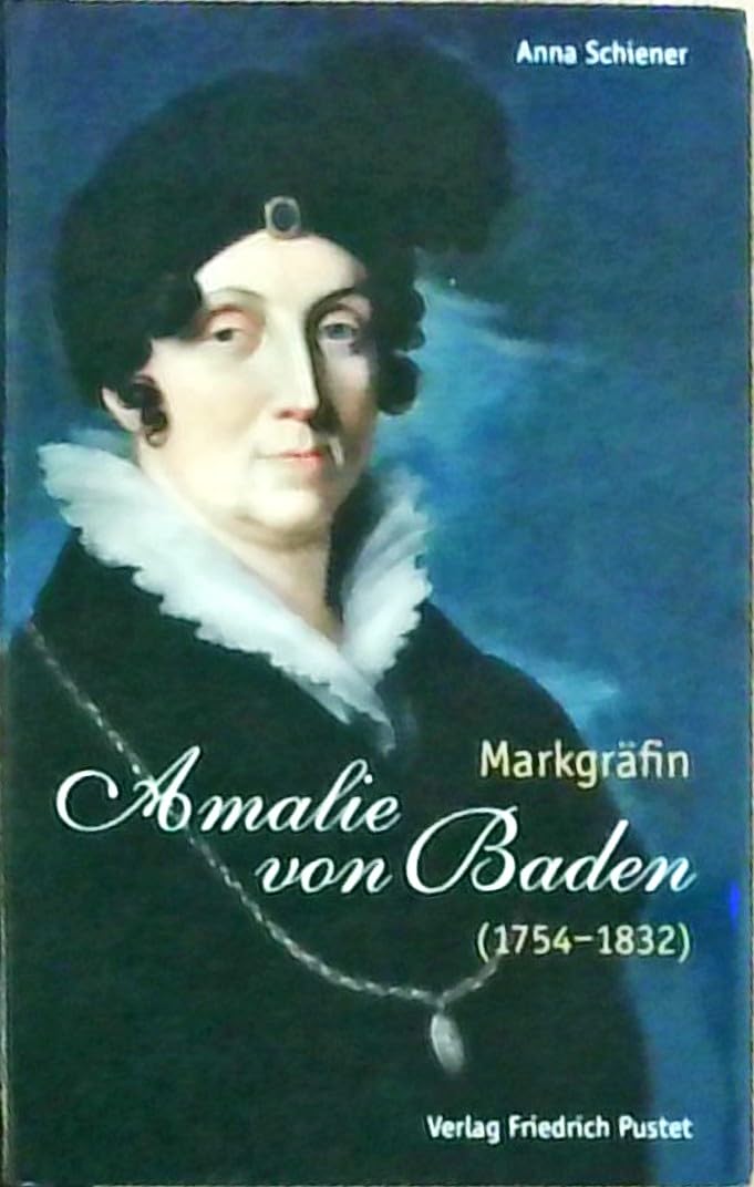 Markgräfin Amalie von Baden (1754-1832) Memories