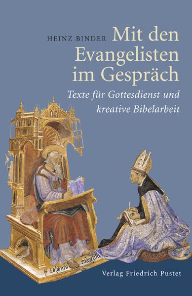 Mit den Evangelisten im Gespräch: Texte für Gottesdienst und kreative Bibelarbeit Religion & Esotericism
