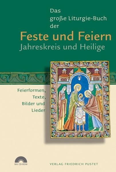 Das große Liturgie-Buch der Feste und Feiern – Jahreskreis und Heilige: Feierformen, Texte, Bilder und Lieder (mit CD-Rom) (Das große Liturgie-Buch: Feierformen, Texte, Bilder und Lieder) Politics & History