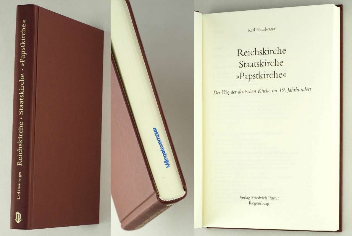 Reichskirche – Staatskirche – Papstkirche: Der Weg der deutschen Kirche im 19. Jahrhundert Politics & History