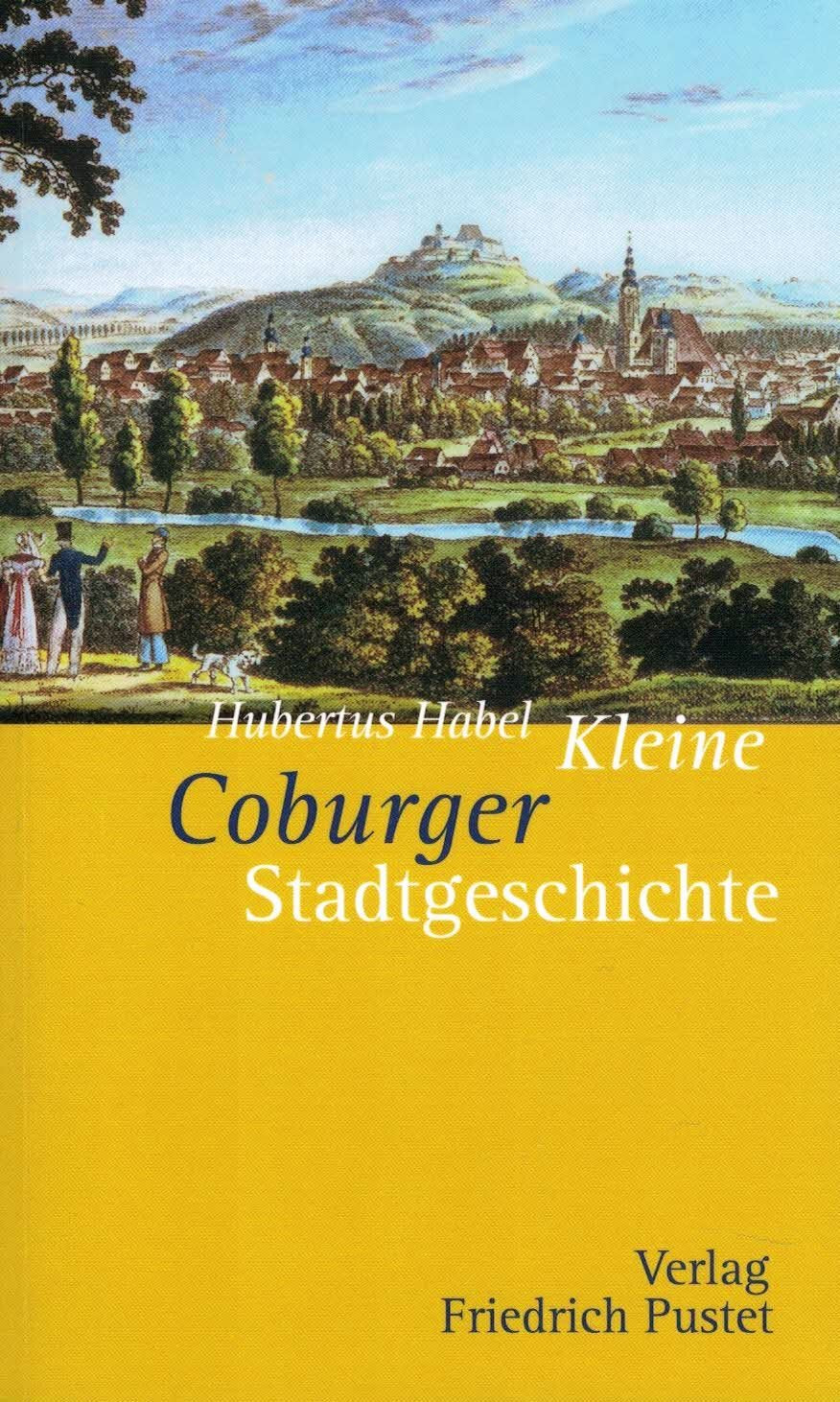 Kleine Coburger Stadtgeschichte (Kleine Stadtgeschichten) Film, Art & Culture