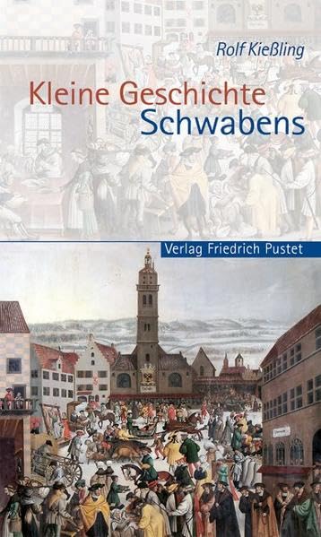 Kleine Geschichte Schwabens Politics & History
