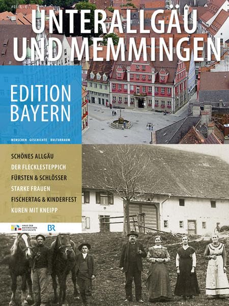 Unterallgäu und Memmingen (Edition Bayern / Menschen Geschichte Kulturraum) Leisure, Home & Garden