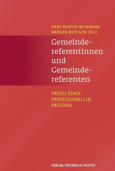 Gemeindereferentinnen und Gemeindereferenten: Profil einer professionellen Pastoral Religion & Esotericism