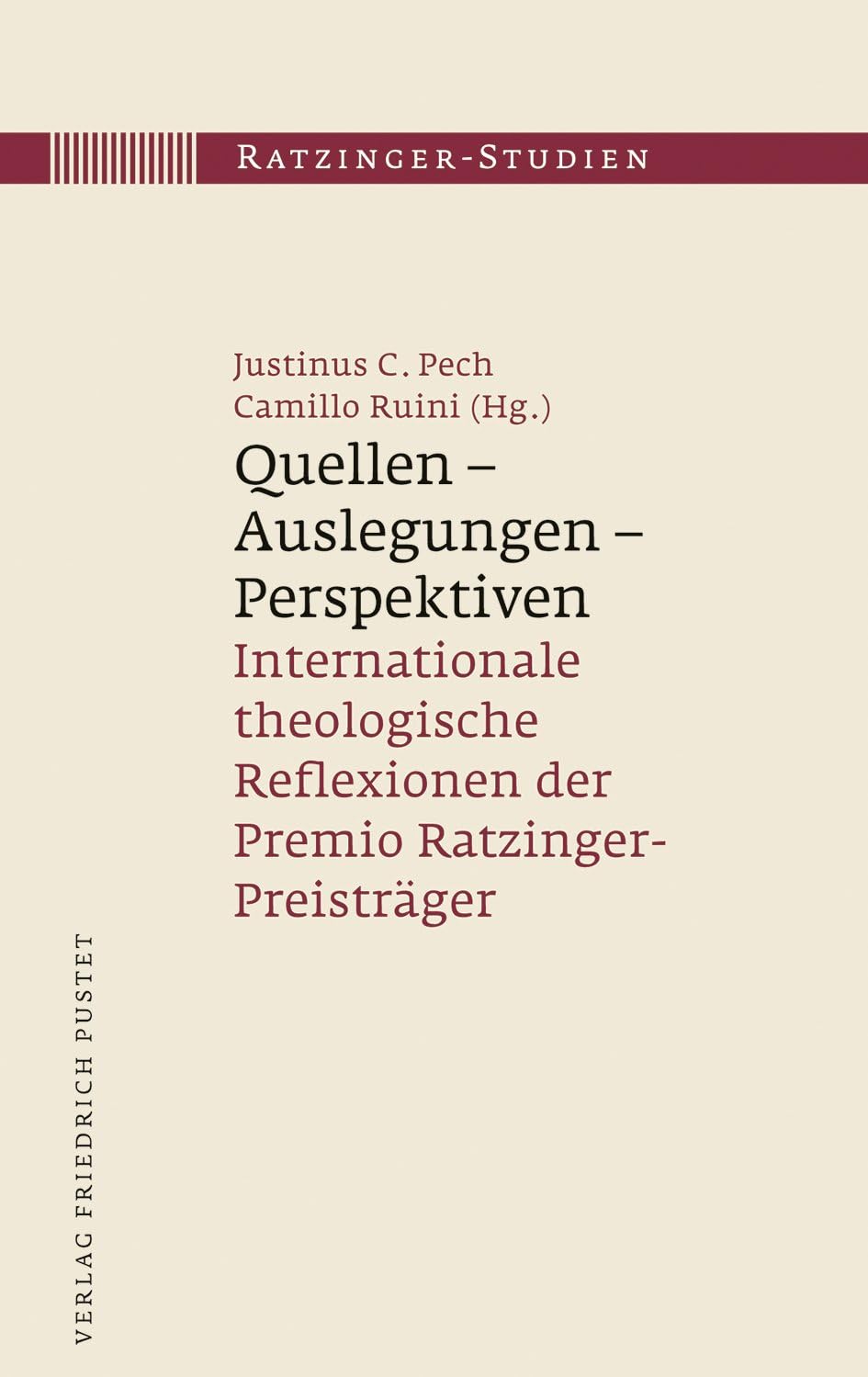 Quellen – Auslegungen – Perspektiven: Internationale theologische Reflexionen der Premio Ratzinger-Preisträger (Ratzinger-Studien) Film, Art & Culture