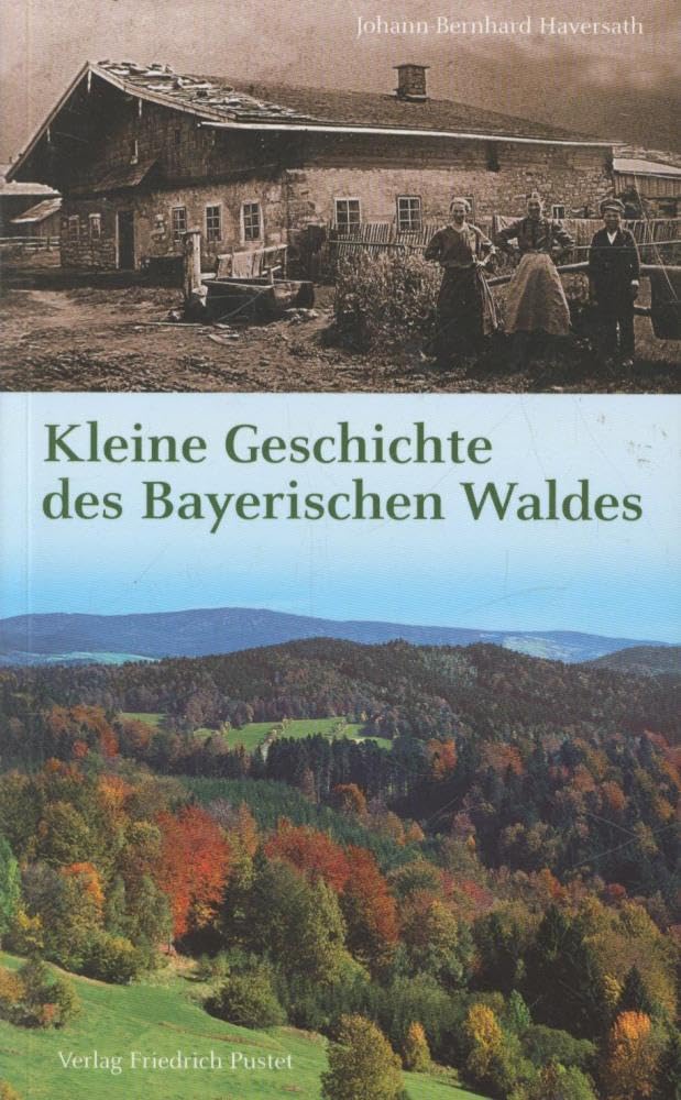 Kleine Geschichte des Bayerischen Waldes General education