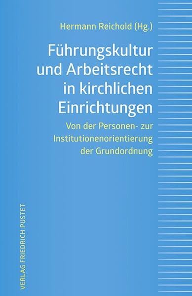 Führungskultur und Arbeitsrecht in kirchlichen Einrichtungen Religion & Esotericism