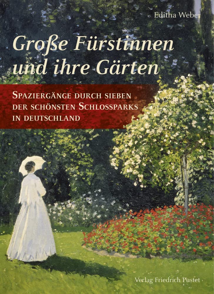 Große Fürstinnen und ihre Gärten Memories