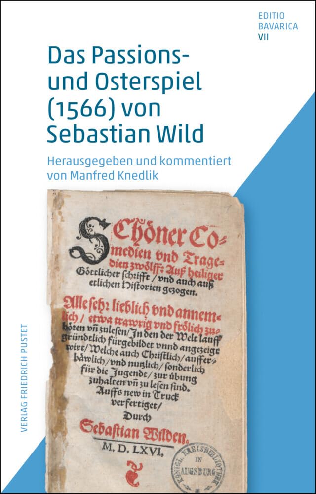 Das Passions- und Osterspiel (1566) von Sebastian Wild Contemporary literature