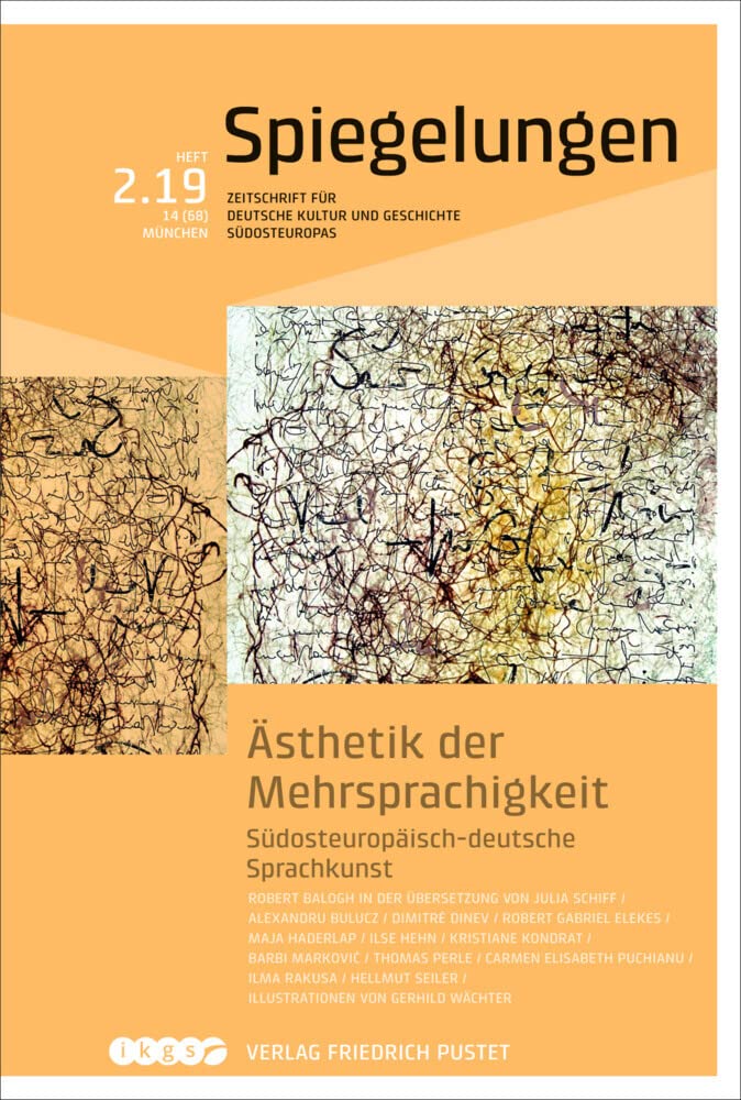 Ästhetik der Mehrsprachigkeit. Südosteuropäisch-deutsche Sprachkunst: Spiegelungen. Zeitschrift für deutsche Kultur und Geschichte Südosteuropas Books