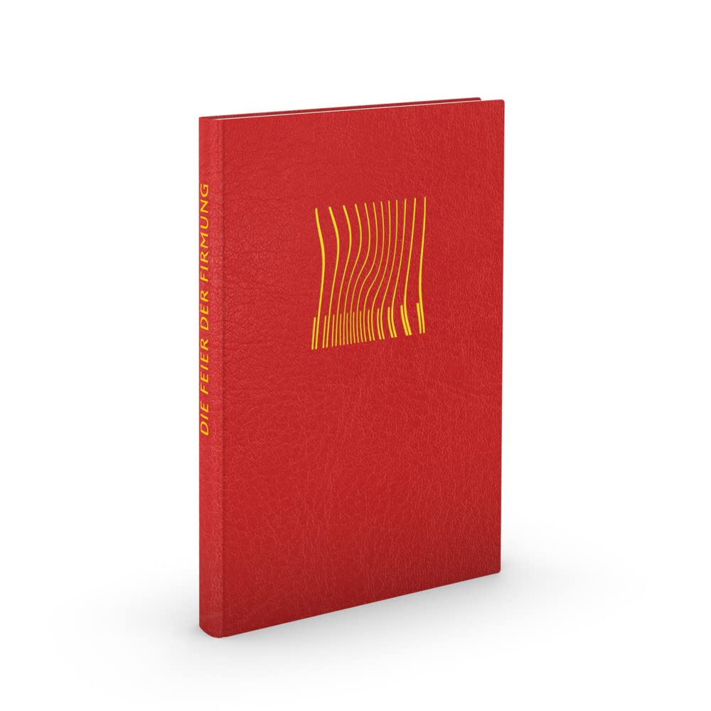 Die Feier der Firmung: in den Bistümern des deutschen Sprachgebietes. Authentische Ausgabe auf der Grundlage der Editio typica 1971 (Offizielle Liturgie) Religion & Esotericism