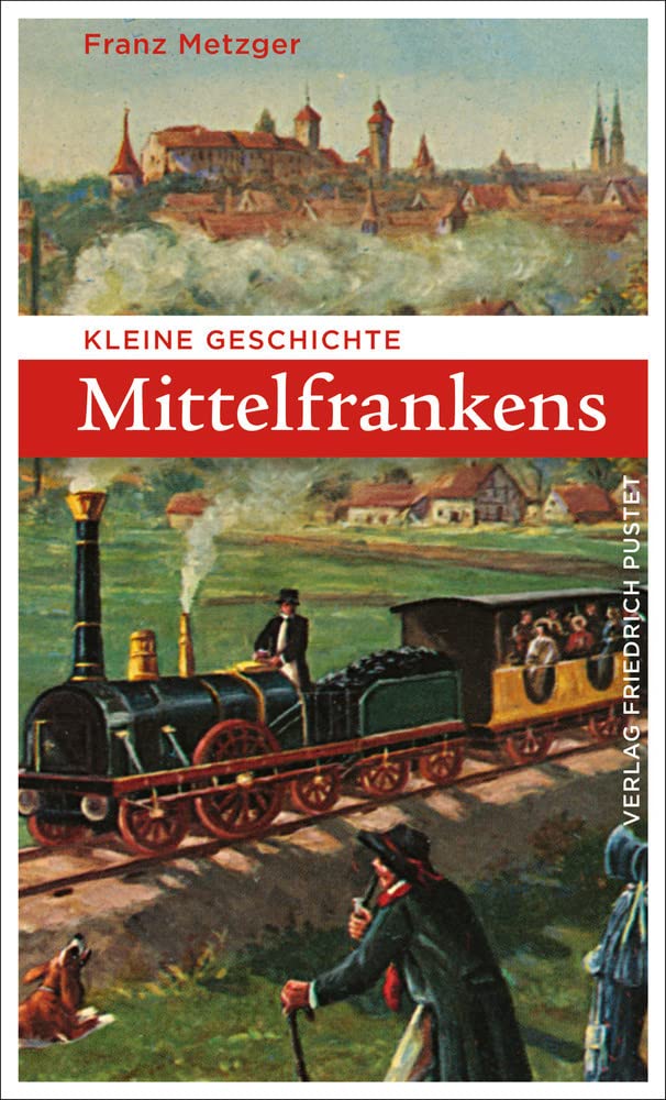 Kleine Geschichte Mittelfrankens General education
