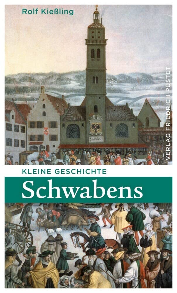 Kleine Geschichte Schwabens (Bayerische Geschichte) General education