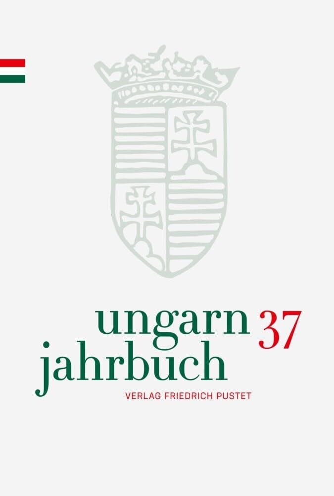 Ungarn-Jahrbuch 37 (2021) Politics & History