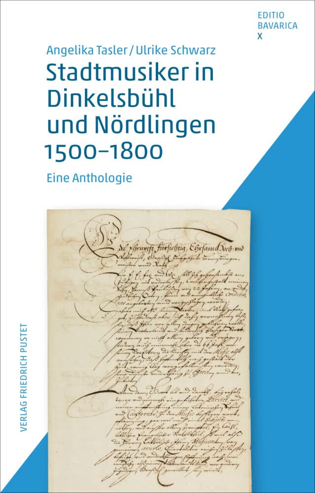 Stadtmusiker in Dinkelsbühl und Nördlingen 1500-1800 Arts & Music