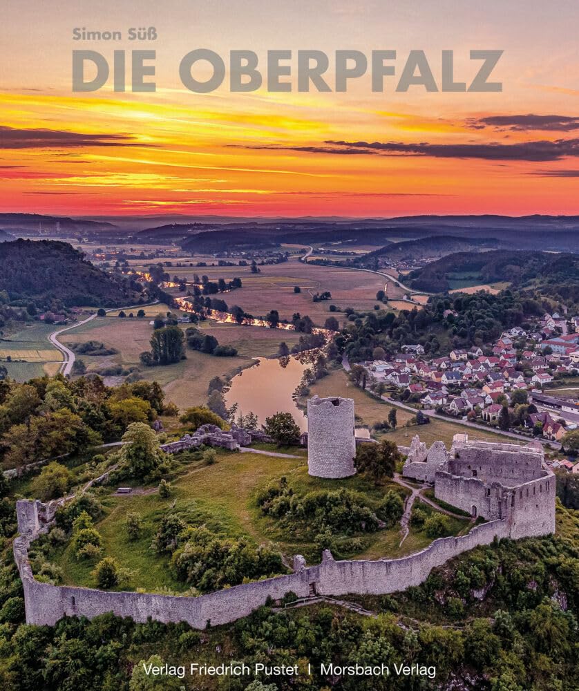 Die Oberpfalz: Mit Texten von Manfred Knedlik und Alfred Wolfsteiner (Bayerische Geschichte) Leisure, Home & Garden