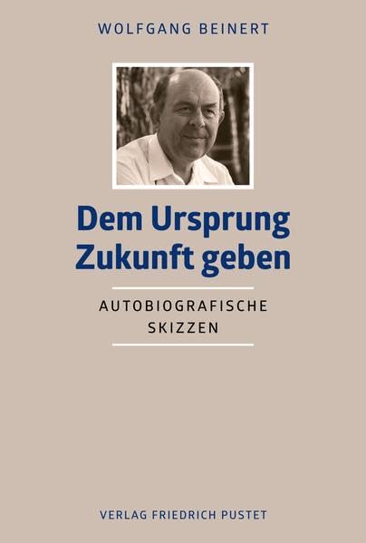 Dem Ursprung Zukunft geben German history