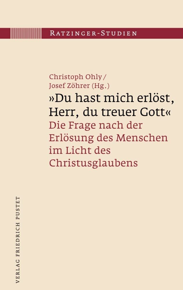 "Du hast mich erlöst, Herr, du treuer Gott“ Religion & Esotericism