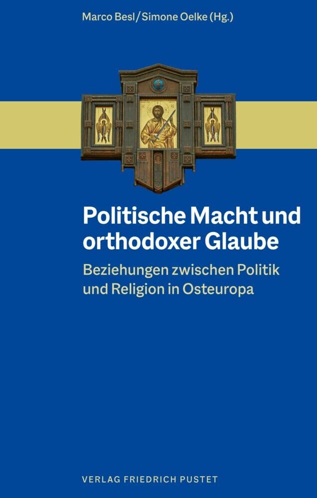 Politische Macht und orthodoxer Glaube Religion & Esotericism