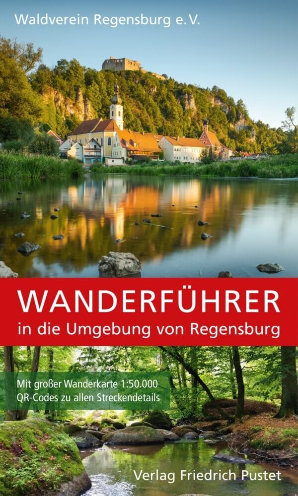 Wanderführer in die Umgebung von Regensburg: Mit großer Wanderkarte 1:50.000 und QR-Codes zu allen Streckendetails Leisure, Home & Garden