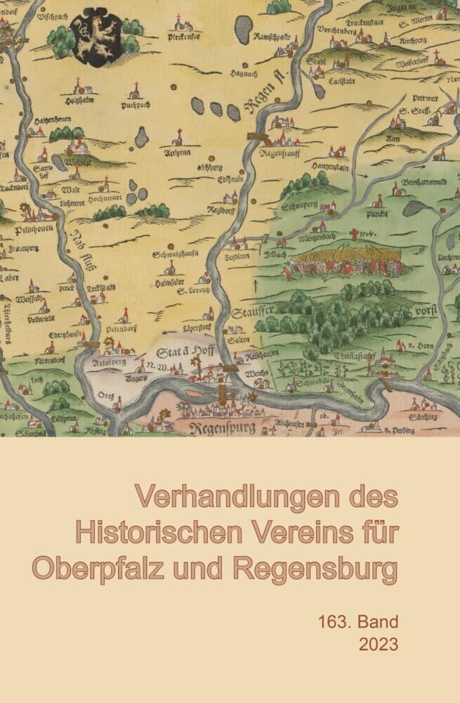 Verhandlungen des Historischen Vereins für Oberpfalz und Regensburg Politics & History