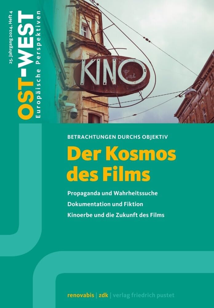 Der Kosmos des Films: Ost-West. Europäische Perspektiven 4/2024 Politics & History