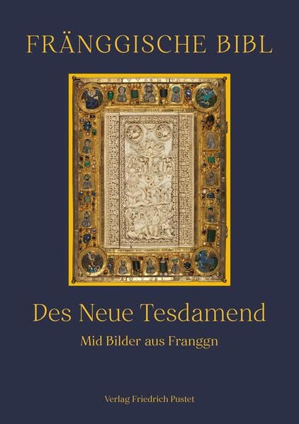 Fränggische Bibl: Des Neue Tesdamend. Mid Bilder aus Franggn Religion & Esotericism