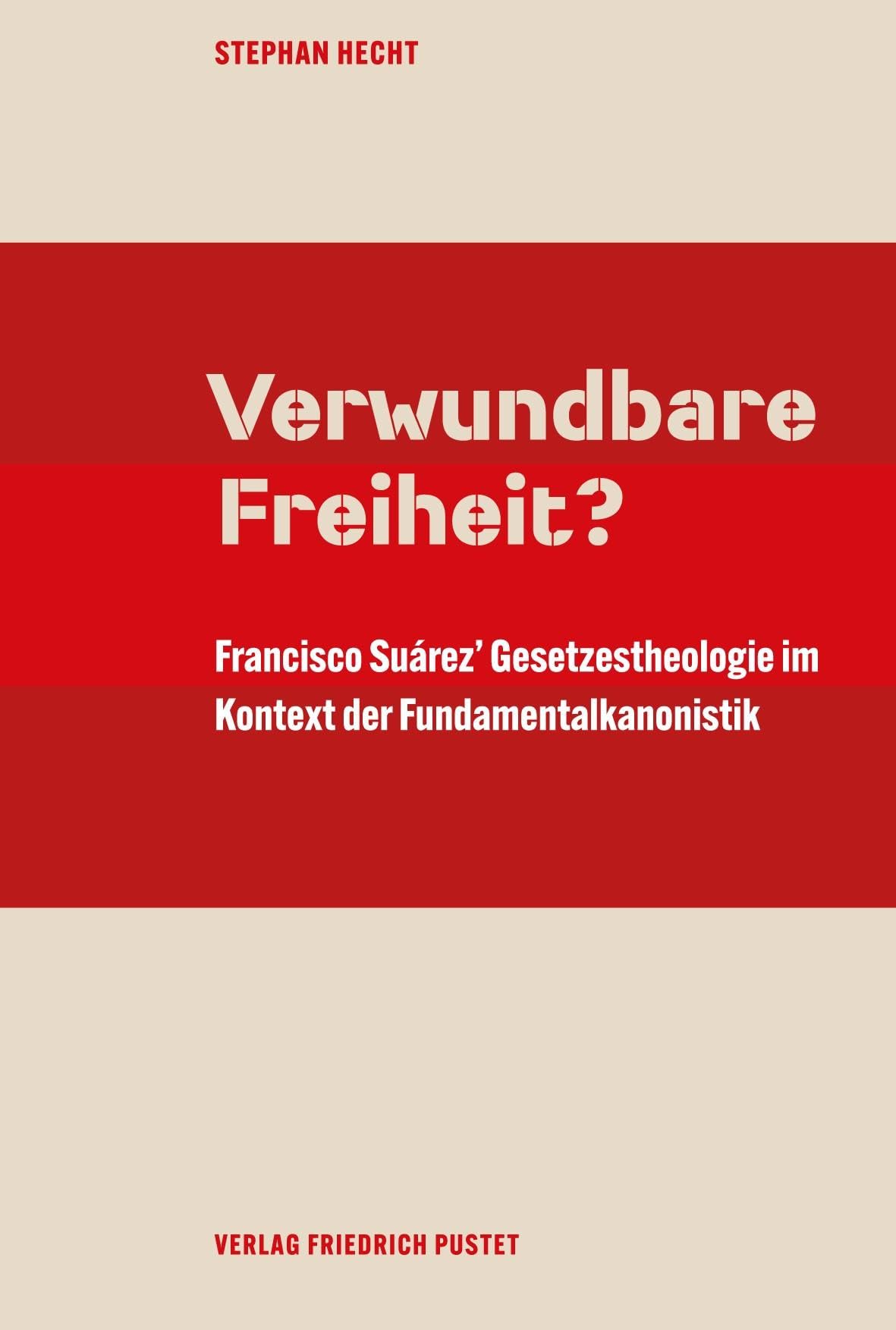 Francisco Suárez' Gesetzestheologie im Kontext der Fundamentalkanonistik Religion & Esotericism