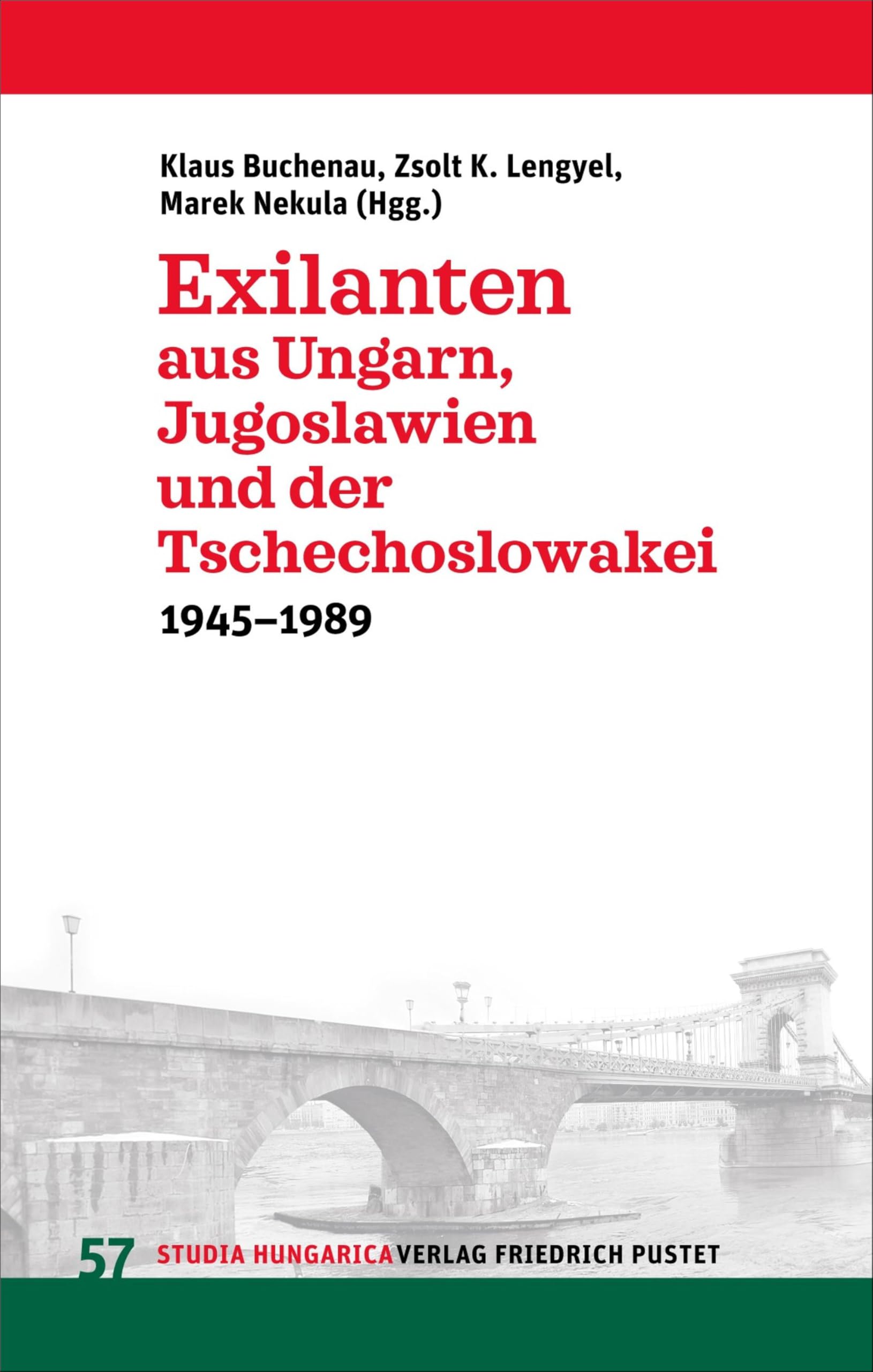 Exilanten aus Ungarn, Jugoslawien und der Tschechoslowakei Politics & History