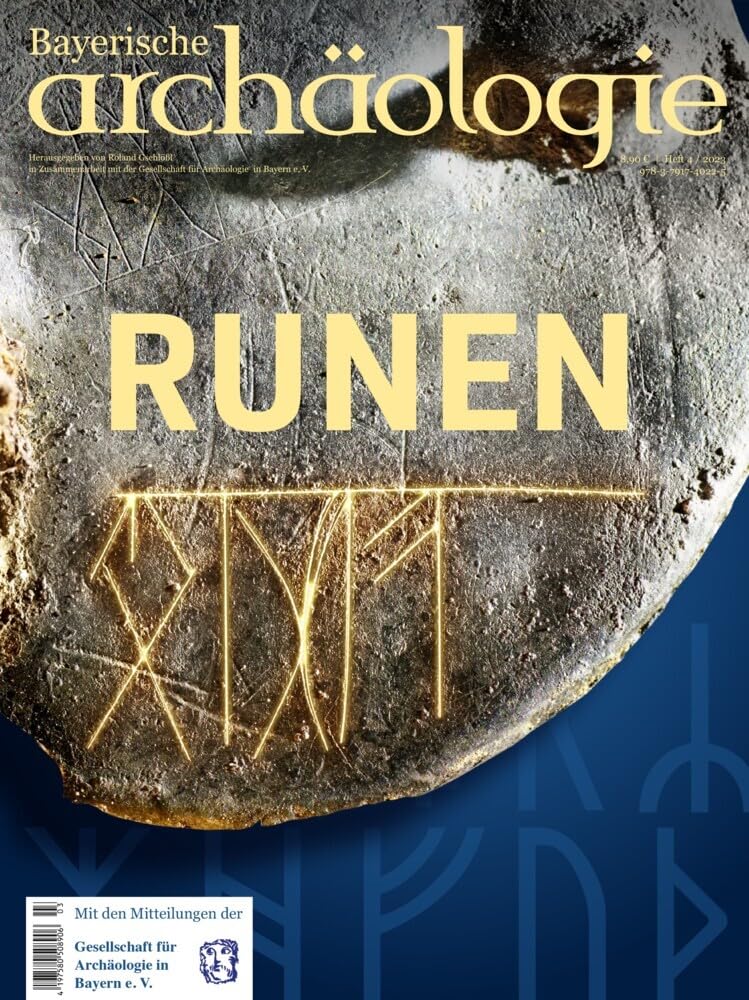 Runen: Bayerische Archäologie 4/2023 Natural Sciences