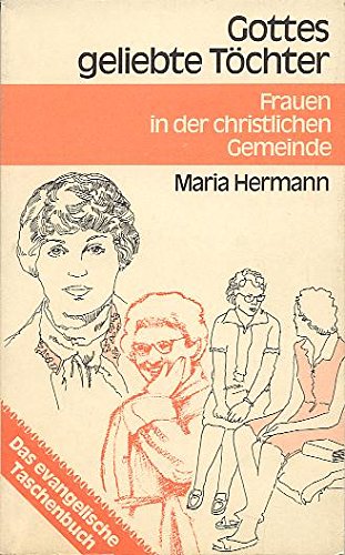 Gottes geliebte Töchter. Frauen in der christlichen Gemeinde Religion & Esotericism