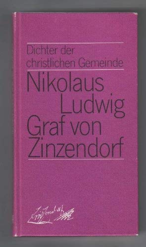 Nikolaus Ludwig Graf von Zinzendorf: Dichter der christlichen Gemeinde Books