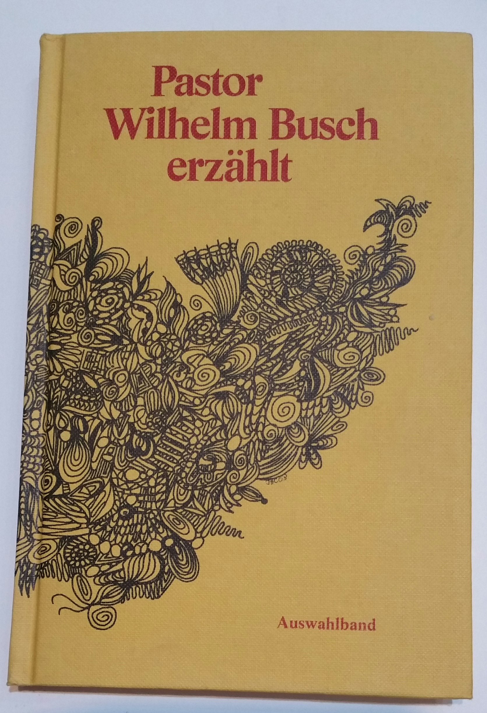 Pastor Wilhelm Busch erzählt: Auswahlband Books