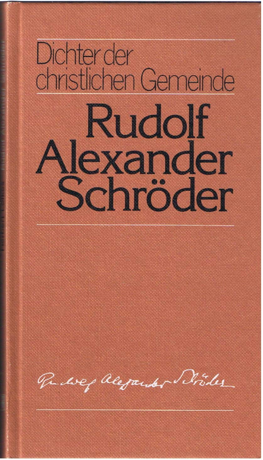 Rudolf Alexander Schröder - Dichter der christlichen Gemeinde Professional & Reference Books