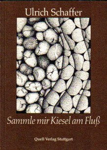Sammle mir Kiesel am Fluss: Mehr als eine Liebesgeschichte Books