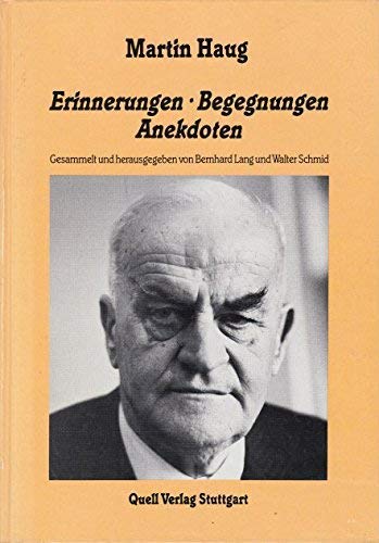 Erinnerungen, Begegnungen, Anekdoten Memories