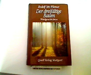 Der dreifältige Baum: Waldgeschichten Books