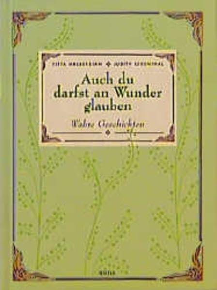 Wahre Geschichten, 1: Auch du darfst an Wunder glauben Books