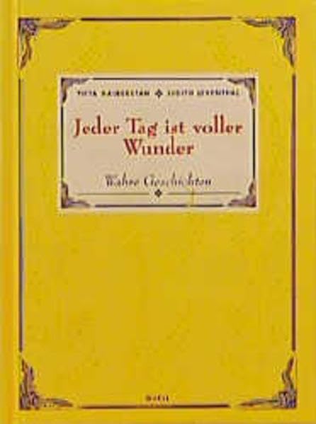 Jeder Tag ist voller Wunder (Wahre Geschichten, Band 2) Books
