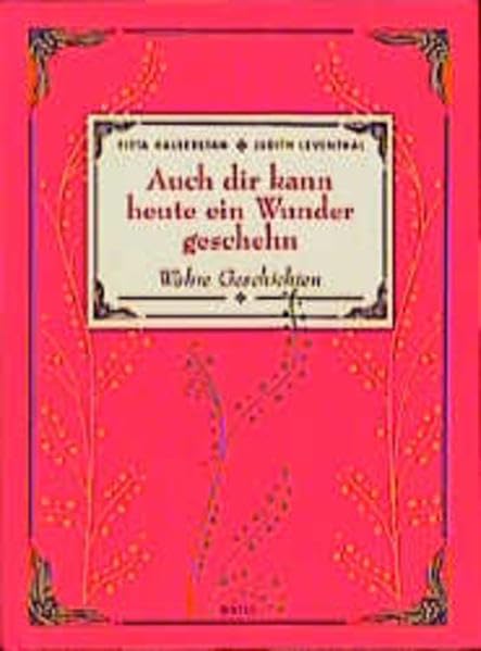 Auch dir kann heut ein Wunder geschehn: Wahre Geschichten 3 Books