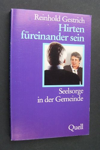 Hirten füreinander sein: Seelsorge in der Gemeinde Religion & Esotericism
