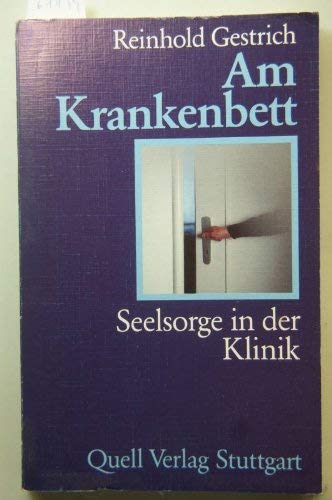 Am Krankenbett: Seelsorge in der Klinik Religion & Esotericism