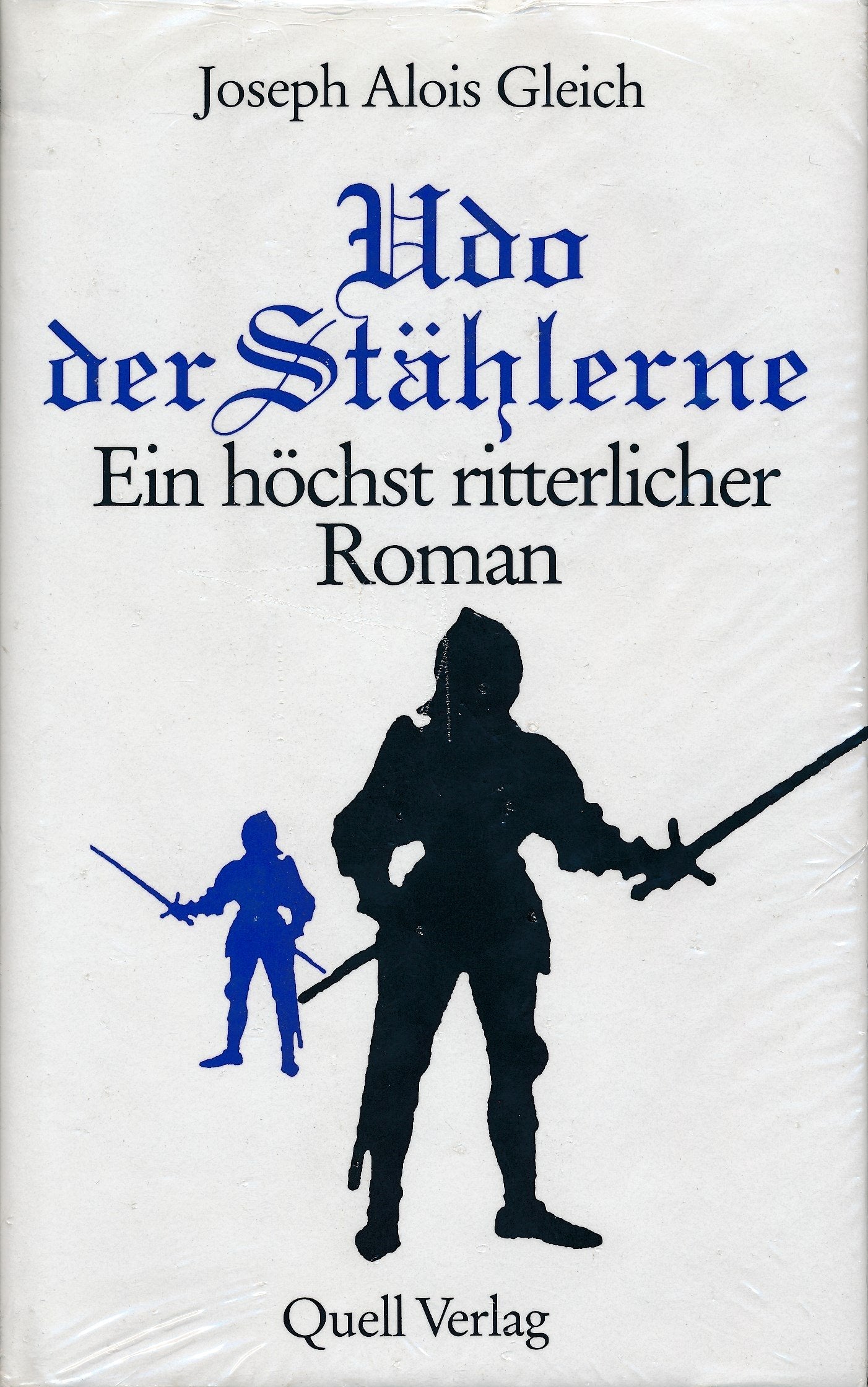 Udo der Stählerne: Ein höchst ritterlicher Roman Books