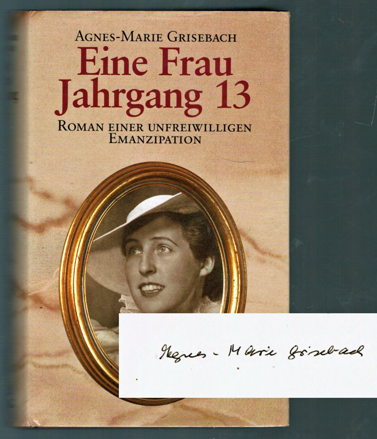 Eine Frau Jahrgang 13: Roman einer unfreiwilligen Emanzipation Contemporary literature